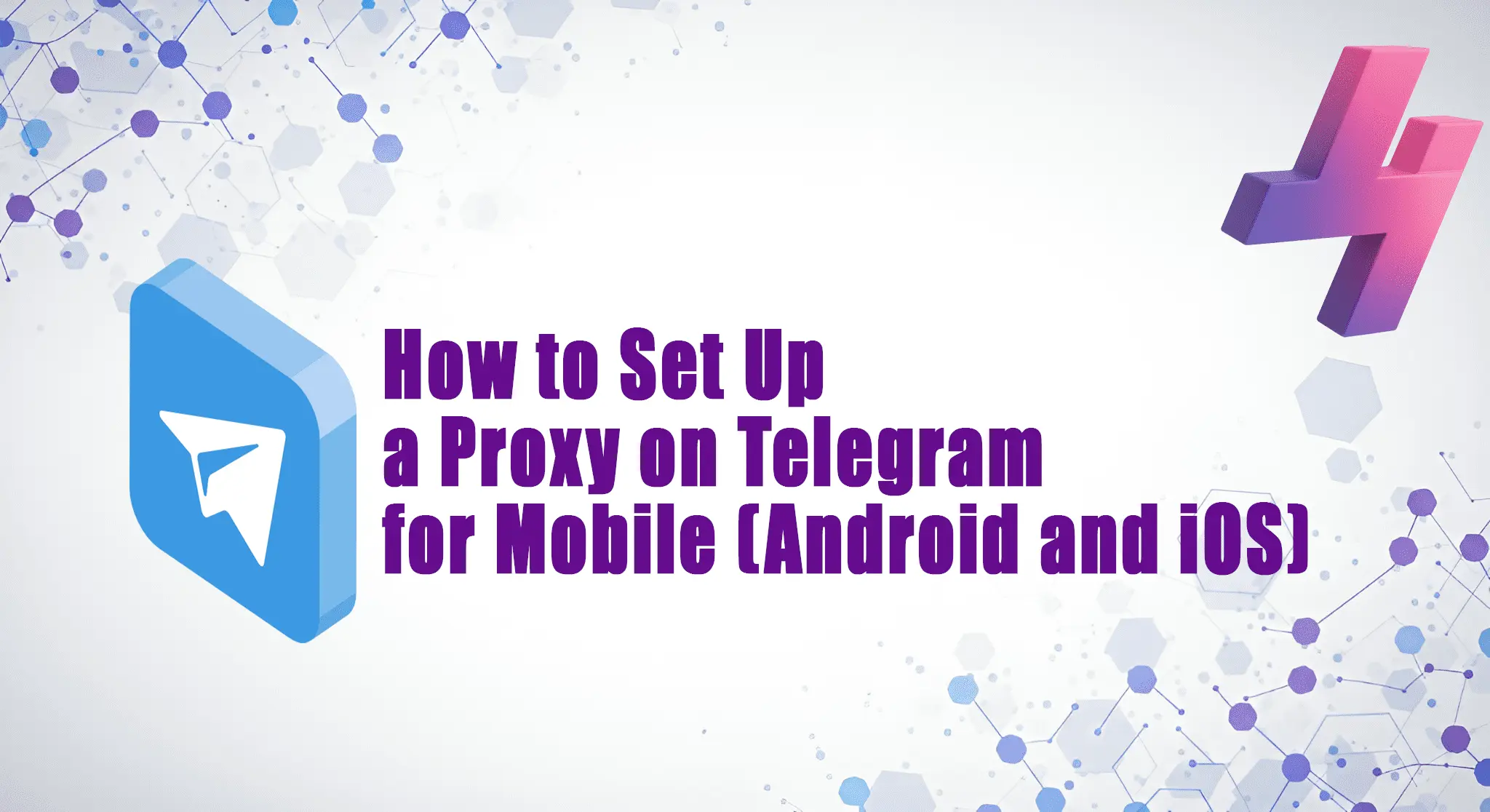 How to set up a proxy on Telegram for mobile (Android and iOS) graphic with Telegram logo and tech-themed background.