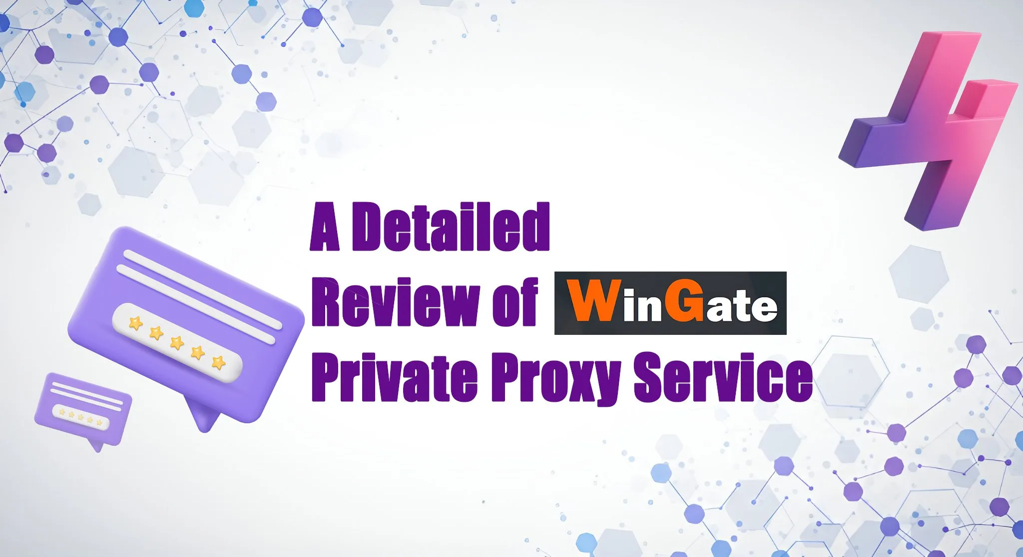 WinGate Private Proxy Service review graphic with tech-themed background and 3D chat icons